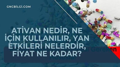 Ativan Nedir Ne Icin Kullanilir Yan Etkileri Nelerdir Fiyat Ne Kadar