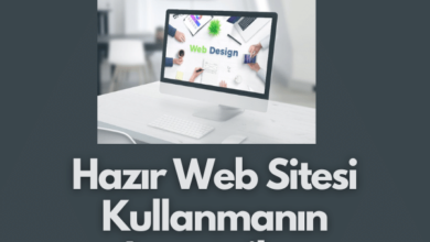 Hazir Web Sitesi Kullanmanin Avantajlari