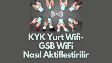 KYK Yurt Wifi GSB WiFi Nasil Aktiflestirilir