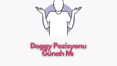 Doggy Pozisyonu Günah Mı