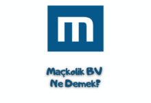 Maçkolik BV Ne Demek