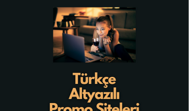 Türkçe Altyazılı Promo Siteleri