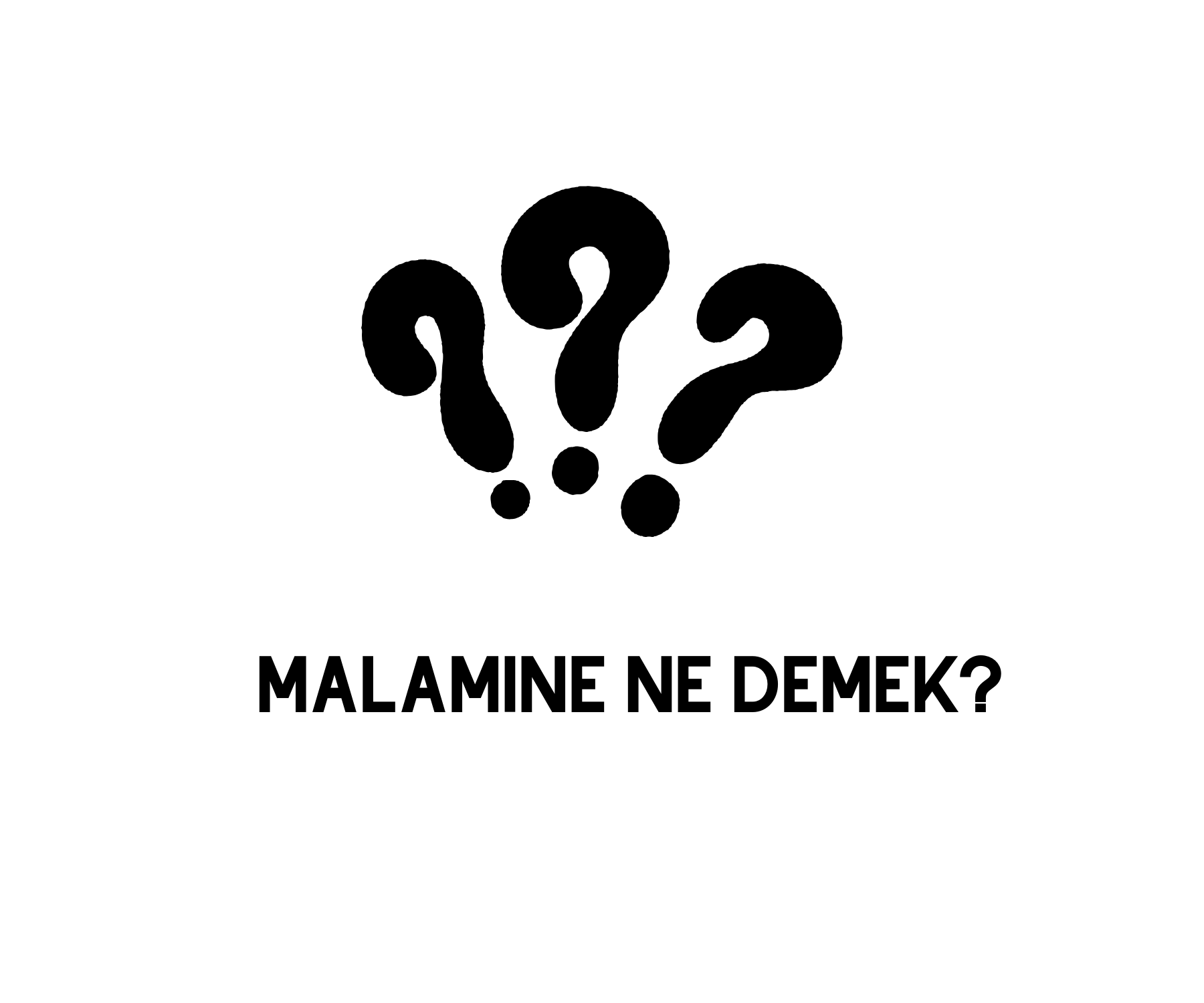 malamine-ne-demek-mala-min-t-rk-e-diline-eviri-genel