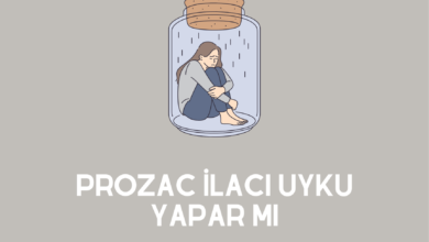 Prozac İlacı Uyku Yapar mı, Zayıflatır mı Kullananların Yorumları